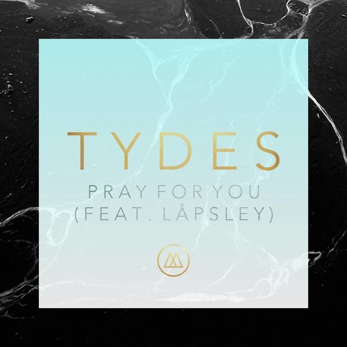 Pray For You feat. Låpsley