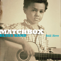 02 Hello Mississippi - MATCHBOX Blues Band (from the new record "Still Here")