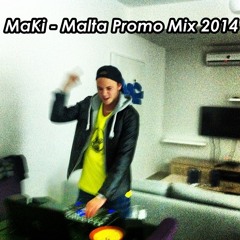 MaKi - Malta Promo Mix 2014 [FREE DOWNLOAD]