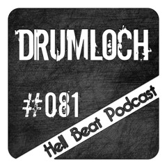 Drumloch - Hell Beat Podcast #081