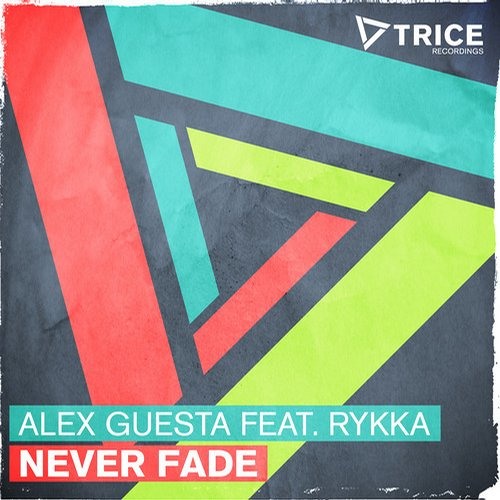 Alex Guesta - Never Fade feat Rykka [Armada / Trice]
