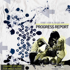 Progress Report - Summer School (The Remix Album) - Enjoy The Ride (SKRAPZ Remix)