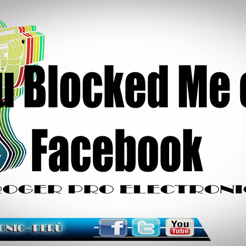 Facebook me on did why blocked you Someone Blocked