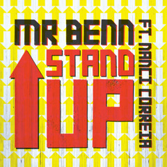 04. Mr Benn - Stand Up (ft. Nãnci Correia)