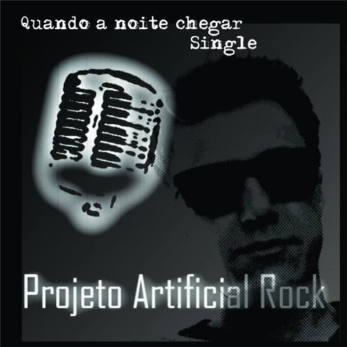 Projeto artificial rock - Quando a noite chegar (single)
