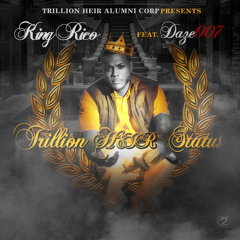 TrillionHeir Status f/Daze007