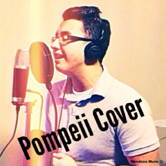 Pompeii Cover - Max Lagos (prod. by Christopher Mendoza)