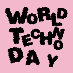 Dj Fixate - A Celebration Of World Techno Day
