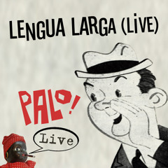 Lengua Larga Live