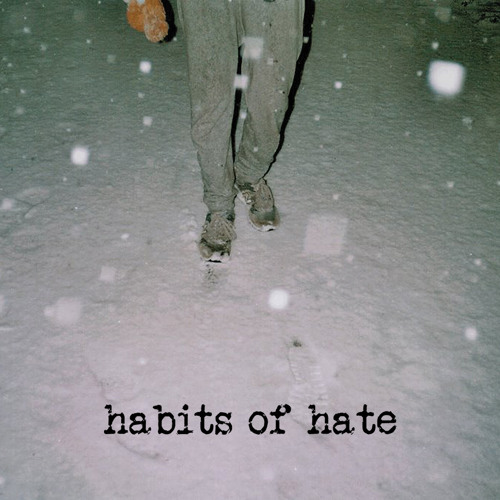 Habits of Hate EP [EE:V:003]