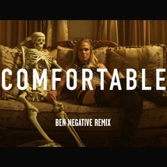 Comfortable (Ben Negative Remix)