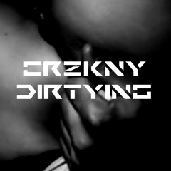CRZKNY - Dirtying - Dirtying [Dubliminal Bounce]
