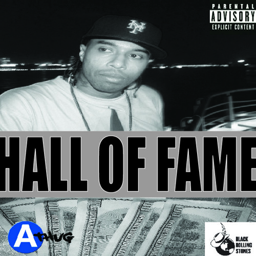 A - THUGGA - I GOT THE BANK (HALL OF FAME ALBUM)