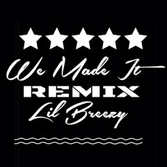 We Made It (Remix)(Ft. Pzone)