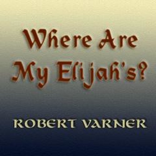 Where Are My Elijah's