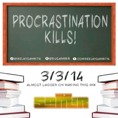 Procrastination Kills! (Official Mixtape)