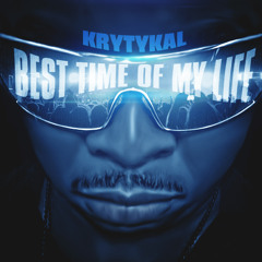 KRYTYKAL feat COMPLEX-BEST TIME OF MY LIFE