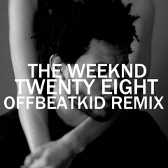 Twenty Eight ( OffBeatKid Remix )