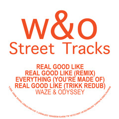 Waze & Odyssey - Real Good Like (Trikk Re-Dub) 192kbps clip