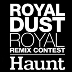 Royal Dust - Royal ( Unaware Remix )