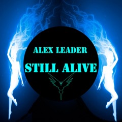 ALex Leader - Still Alive (feat Kenna)