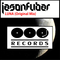 Jason Fubar - Luna (OUT NOW ON BEATPORT - OOO Records)