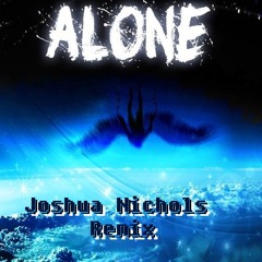 Koreskape - Alone (Joshua Nichols Remix)