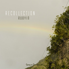 Rubyin - Recollection (Original Mix) (Preview)