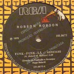 Robson Robson - Funk - Funk - Lá - [1979]