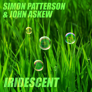 Simon Patterson & John Askew - Iridescent (Original Mix)