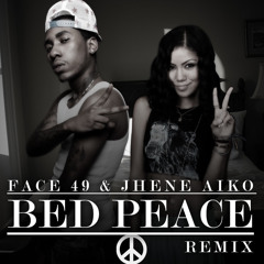 Face 49, Jhene Aiko - " Bed Peace " Remix