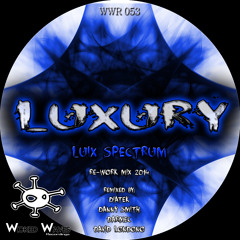 Luix Spectrum - Luxury (Diatek Remix) [Wicked Waves Rec] OUT NOW!!
