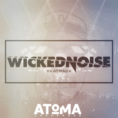 Wickednoise - Beatback (Original Mix)