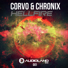 Corvo & Chronix - Hellfire (OUT NOW)