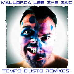 SHE SAID Tempo Giusto Remix (Beatport Exclusive 24/03/14)