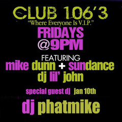 Phatmike on Club 106.3