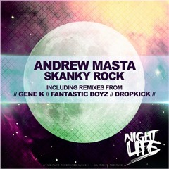 Andrew Masta - Skanky Rock (Fantastic Boyz Remix) Nightlife Recordings