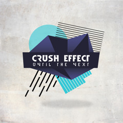 Crush Effect - Slacker