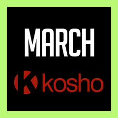Kosho March 2014 Mix | Mixed by DJ Wade Kadir
