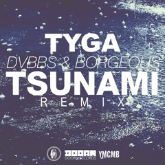 Tyga - Tsunami (Remix) (DigitalDripped.com)