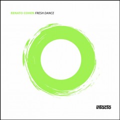 Renato Cohen feat. Du Chatinier - Fresh Dance [Shinedoe Remix]