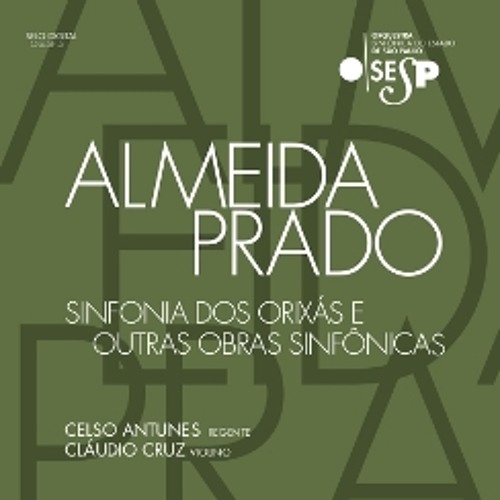 Almeida Prado - Sinfonia nº 2 - Dos Orixás: Suíte
