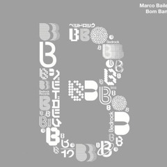 Marco Bailey - Bom Bang! (deltavox mix)