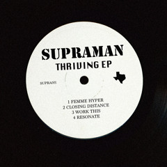 Supraman - Thriving EP [Free Download]