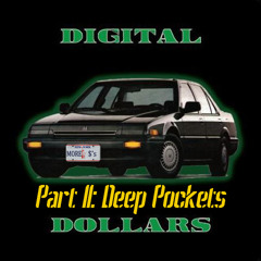 DIGITAL DOLLARS 2: DEEP POCKETS