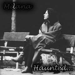 Haunted - Milana - on iTunes, Spotify