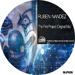 SLP026 Ruben Nandez - The First Project (Original Mix) OUT NOW!!! EXCLUSIVE BEATPORT