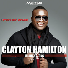 Clayton Hamilton-All Night Long.(HypeLife Remix moombahton)