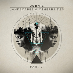 JOHN - E - Landscapes And Other Bsides Pt2