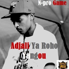 N - PRO GAME  - AdJaLi YA ROhO YAnGou (mixed by Mista & K2)